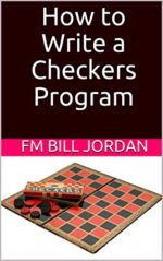 How to Write a Checkers Program