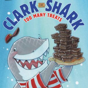 Clark the Shark: Too Many Treats (I Can Read Level 1)